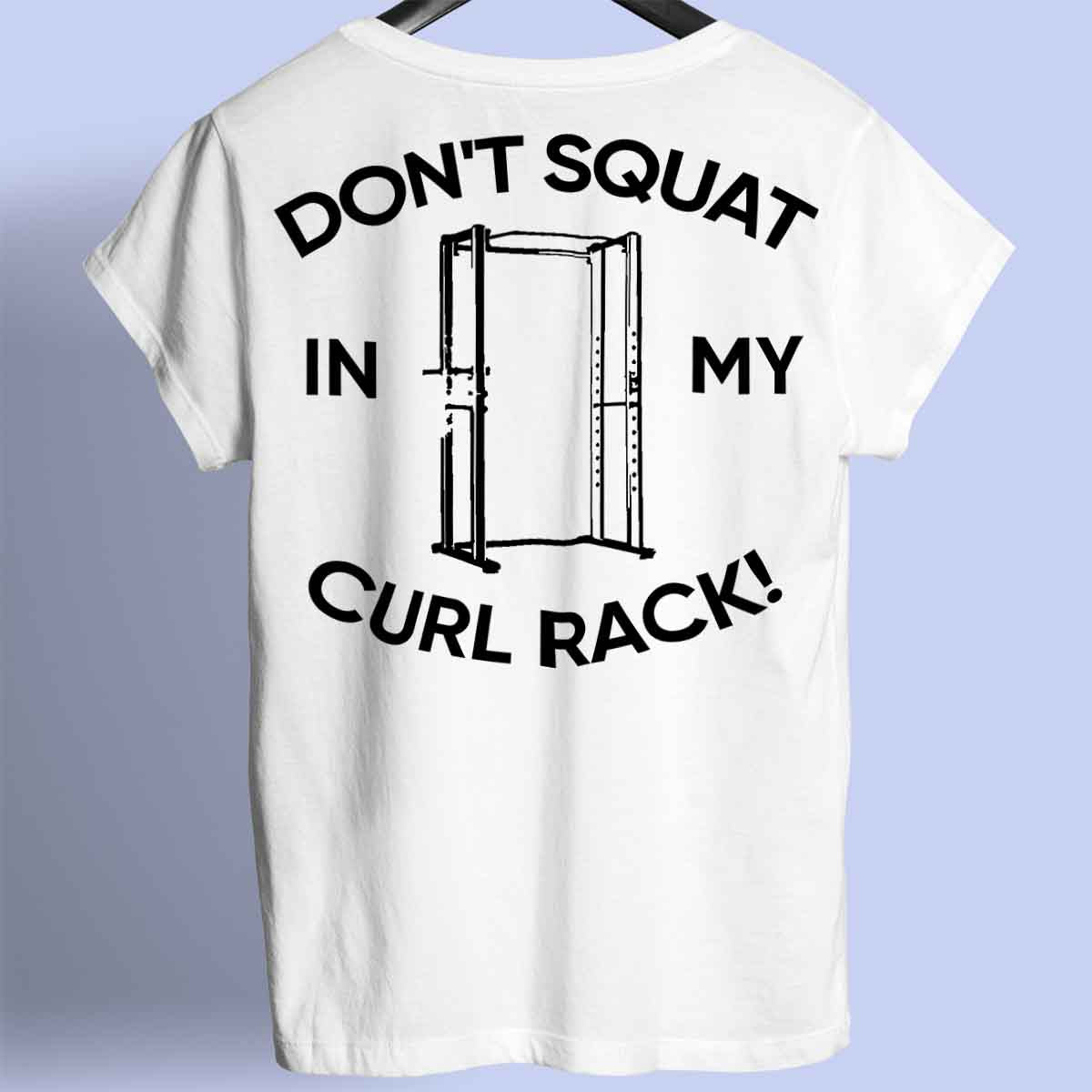 Curl Rack - Premium Shirt Unisex Backprint