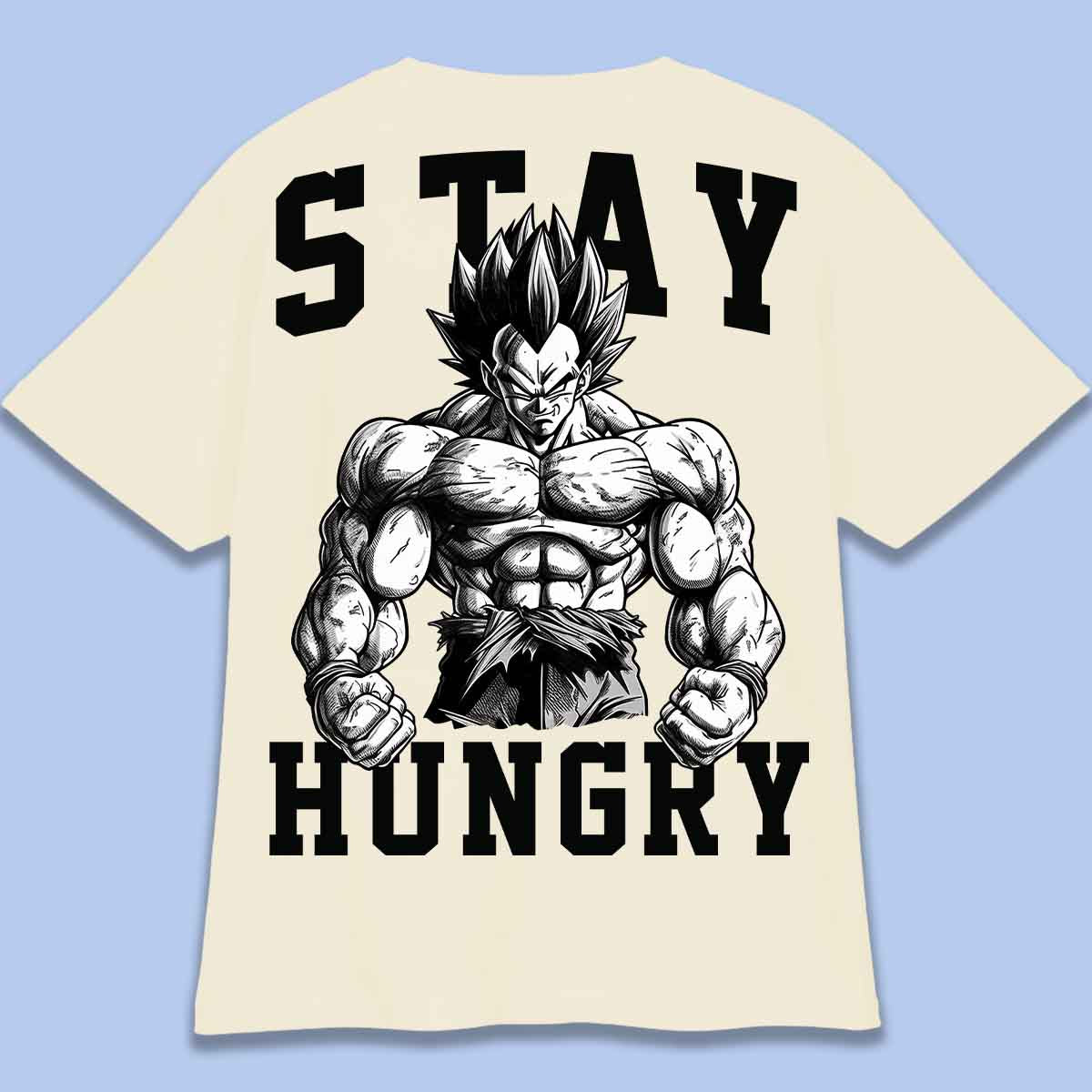 Stay Hungry - T-Shirt Oversize Unisex Backprint